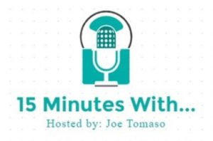 15 minutes with Joe Tomaso